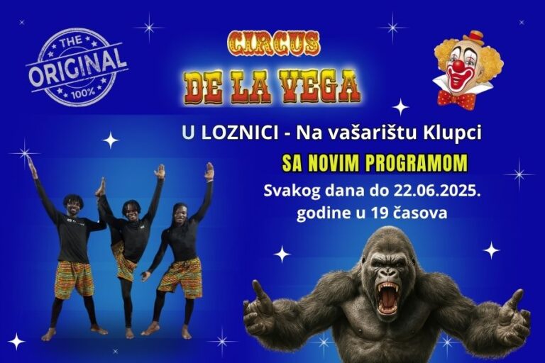 Cirkus Dela Vega u Loznici do 22. juna!