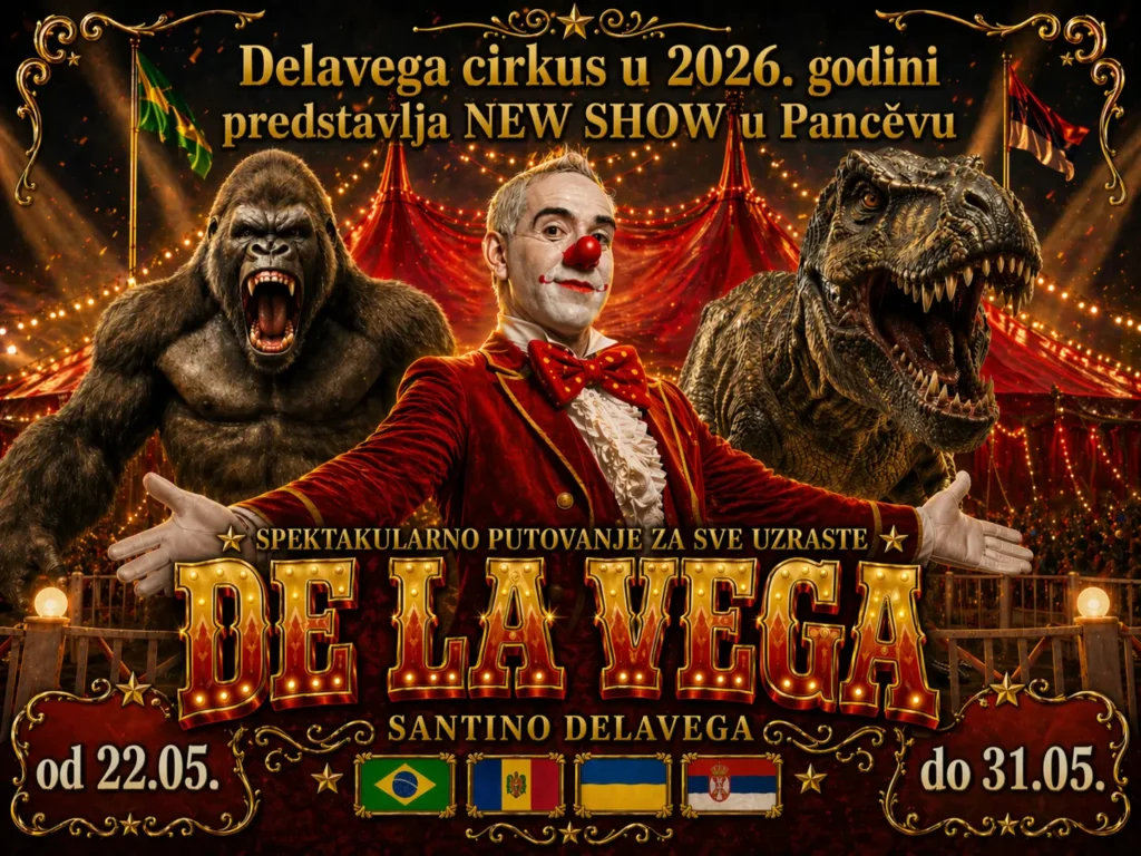 SPEKTAKL KOJI SPAJA GENERACIJE: Cirkus Delavega donosi magiju u Pančevo!